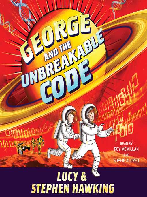Title details for George and the Unbreakable Code by Stephen Hawking - Wait list